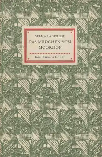 Insel-Bücherei 285, Das Mädchen vom Moorhof, Lagerlöf, Selma. 1959, Insel-Verlag