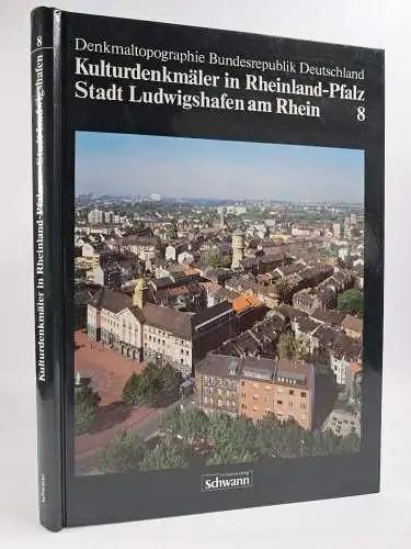 Buch: Stadt Ludwigshafen am Rhein, Denkmaltopographie Bundesrepublik Deutschland