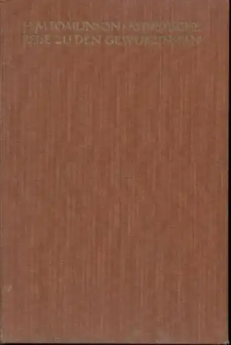 Buch: Ästhetische Reise zu den Gewürzinseln, Tomlinson, H. M., 1926, Vowinckel