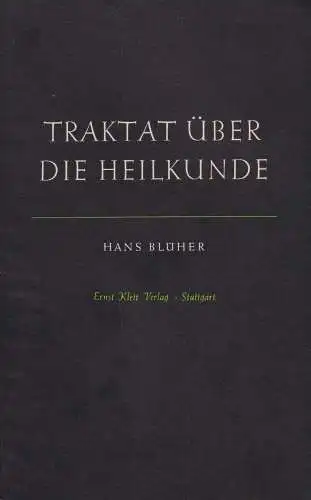 Buch: Traktat über die Heilkunde, Blüher, Hans, 1950, Ernst Klett Verlag