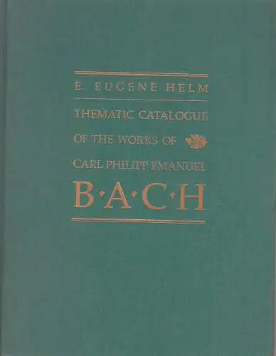Buch: Thematic Catalogue of the Works of Carl Philipp Emanuel Bach, E. E. Helm