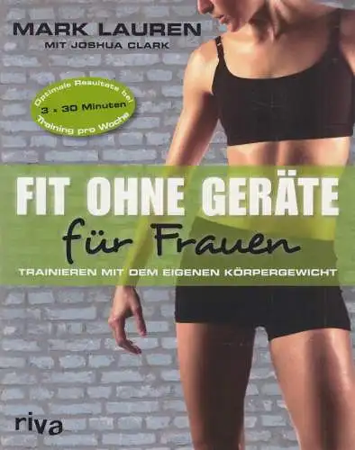 Buch: Fit ohne Geräte für Frauen. Lauren / Clark, 2013, River Verlag