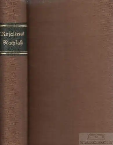 Buch: Rosaliens Nachlass nebst einem Anhange, Jacobs, Friedrich. 1812, Cnobloch