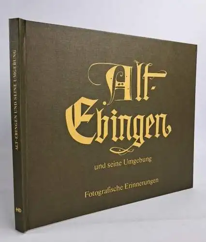 Buch: Alt-Ebingen und seine Umgebung, Erich F. Jetter, 1983, gebraucht, sehr gut