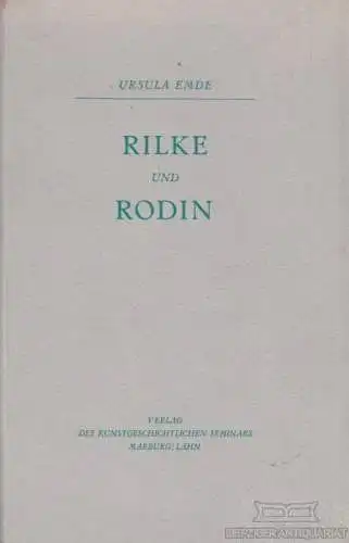 Buch: Rilke und Rodin, Emde, Ursula. 1949, gebraucht, gut