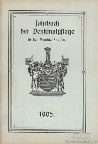 Buch: Jahrbuch der Denkmalpflege in der Provinz Sachsen 1905. 1905