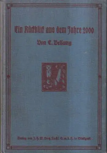 Buch: Ein Rückblick aus dem Jahre 2000 auf das Jahr 1887, Bellamy, 1914, Dietz