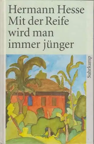 Buch: Mit der Reife wird man immer jünger. Hesse, Hermann, 2005, Suhrkamp Verlag