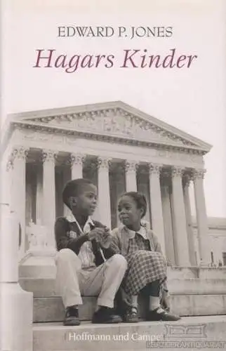 Buch: Hagars Kinder, Jones, Edward P. 2008, Hoffmann und Campe Verlag