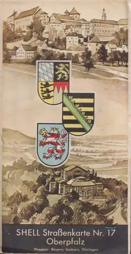 Faltblatt: Shell Straßenkarte Nr. 17: Oberpfalz, Maßstab 1: 470 000