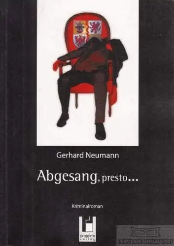 Buch: Abgesang, presto, Neumann, Gerhard. 2001, Projekte Verlag, Kriminalroman