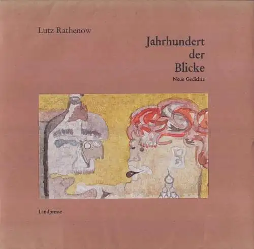 Buch: Jahrhundert der Blicke, Neue Gedichte, Rathenow, Lutz, 1997, Landpresse