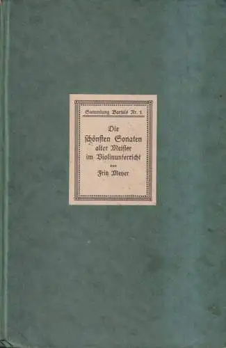 Buch: Die schönsten Sonaten alter Meister im Violinunterricht, F. Meyer, Barthel