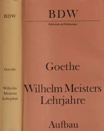 Buch: Wilhelm Meisters Lehrjahre, Goethe, Johann Wolfgang. 1983, Aufbau, BDK
