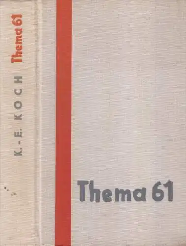 Buch: Thema 61, Koch, Karl-Erich, 1961, Verlag Tribüne, gebraucht: gut