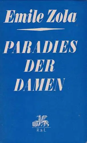 Buch: Paradies der Damen. Zola, Emile, 1971, Rütten & Loening, Rougon-Macquart
