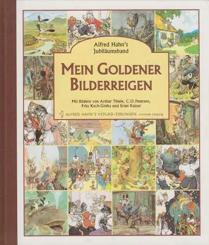 Buch: Mein goldener Bilderreigen, Sixtus, A. u. a., 1998, Alfred Hahn's Verlag