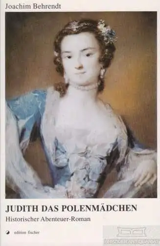Buch: Judith das polenmädchen, Behrendt, Joachim. Edition Fischer, 1992