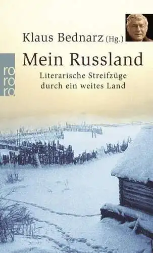 Buch: Mein Russland, Bednarz, Klaus, 2006, Rowohlt, Literarische Streifzüge