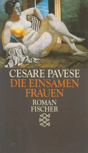 Buch: Die einsamen Frauen, Roman, Pavese, Cesare, 1990, FISCHER Taschenbuch