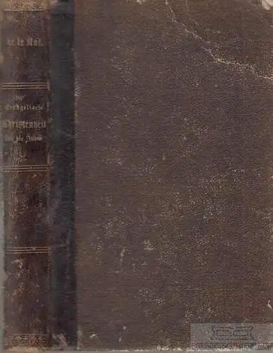 Buch: Die evangelische Christenheit und die Juden unter dem... de la Roi. 1884