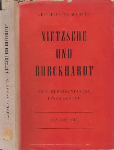 Buch: Nietzsche und Burckhardt. Alfred v. Martin, 1947, Erasmus Verlag