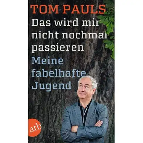 Buch: Das wird mir nicht nochmal passieren, Tom Pauls, 2016, Aufbau, signiert