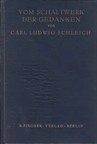 Buch: Vom Schaltwerk der Gedanken, Carl Ludwig Schleich, 1928, S. Fischer Verlag