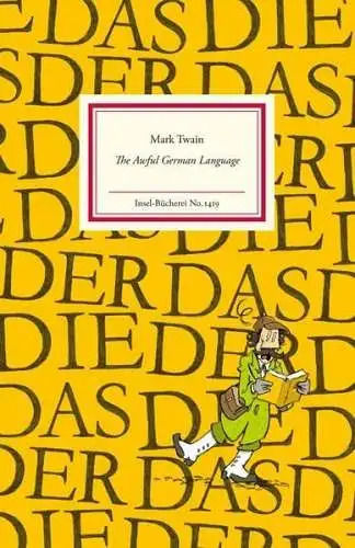 Insel-Bücherei 1419: The awful German language, Twain, Mark, 2016, Insel