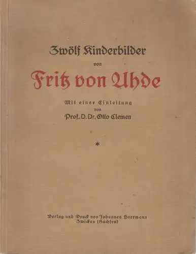 Buch: Zwölf Kinderbilder, Uhde, Fritz von, Johannes Herrmann, gebraucht, gut