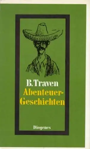 Buch: Abenteuergeschichten, Traven, B. 1980, Diogenes Verlag, gebraucht, gut