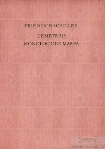Buch: Demetrius Monolog der Marfa, Schiller, Friedrich. 1977, gebraucht, gut