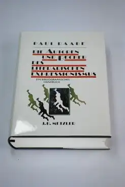 Buch: Die Autoren und Bücher der literarischen Expressionismus, Raabe, Paul