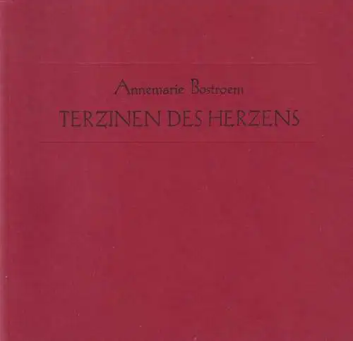 Buch: Terzinen des Herzens, Bostroem, Annemarie, 1999, AckerPresse