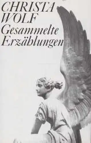 Buch: Gesammelte Erzählungen, Wolf, Christa. 1989, Aufbau-Verlag, gebraucht, gut
