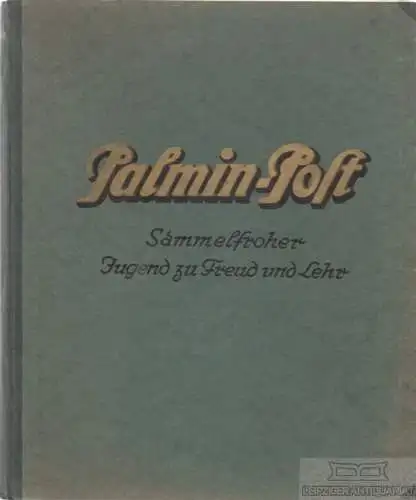 Buch: Palmin-Post. Ca. 1930, Palmin, Sammelfroher Jugend zu Freud und Lehr