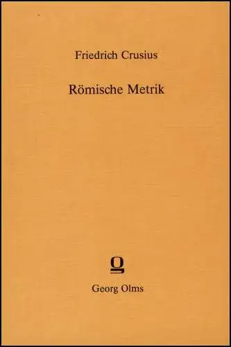 Buch: Römische Metrik, Crusius, Friedrich, 1992, Max Hueber Verlag, Einführung