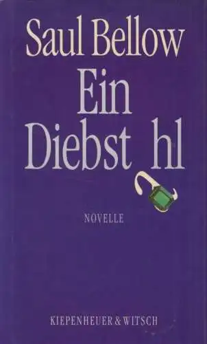 Buch: Ein Diebstahl, Bellow, Saul. 1991, Kiepenheuer & Witsch Verlag, Novelle