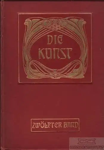 Die Kunst. Zwölfter Band, Bruckmann, H. Die Kunst, 1905, gebraucht, gut