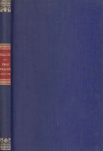 Buch: Zwei Frauen, Balzac, Honore de. Gesammelte Werke, Ernst Rowohlt Verlag