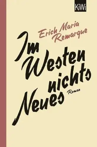 Buch: Im Westen nichts Neues, Remarque, Erich Maria, 2018, Kiepenheuer & Witsch