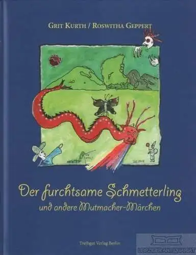 Buch: Der furchtsame Schmetterling und andere Mutmacher-Märchen, Kurth. 2018