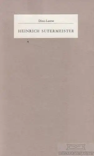 Buch: Heinrich Sutermeister, Larese, Dino. 1972, Amriswiler Bücherei
