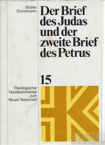 Buch: Der Brief des Judas und der zweite Brief des Petrus, Grundmann, Walter