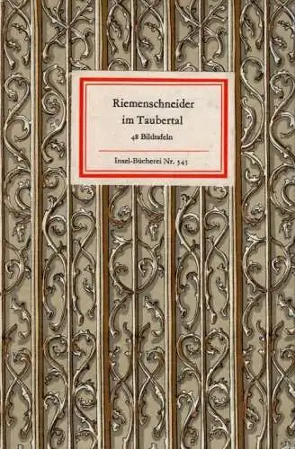 Insel-Bücherei 545, Riemenschneider im Taubertal, Bechstein, Hanns. 1967