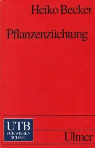 Buch: Pflanzenzüchtung, Becker, Heiko. Uni-Taschenbücher, 2008, gebraucht, gut