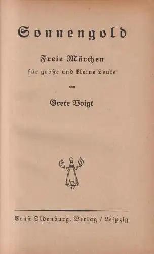 Buch: Sonnengold, Freie Märchen. Grete Voigt, 1923, Ernst Oldenburg Verlag