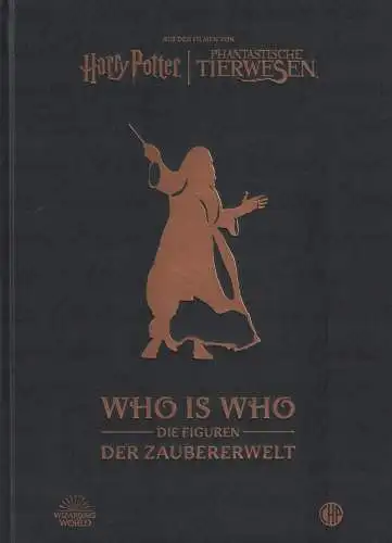 Buch: Who is who - Die Figuren der Zaubererwelt, Revenson, Jody, 2023, CHP