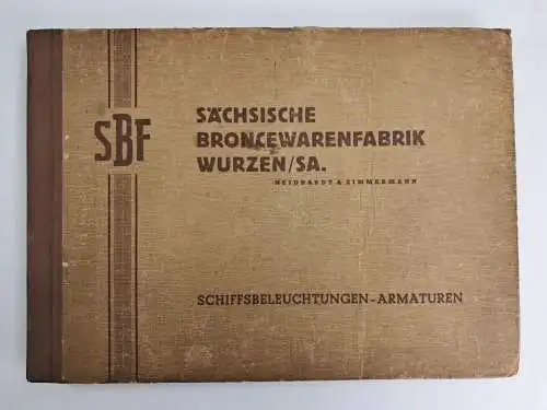 SBF Sächsische Broncewarenfabrik Wurzen/Sa. Neidhart & Zimmermann, ca. 1948