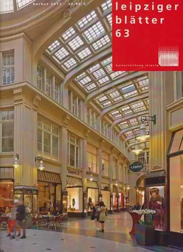 Leipziger Blätter. Heft 63, Herbst 2013, Passage Verlag, gebraucht, sehr gut